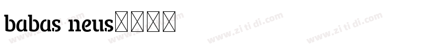 babas neus字体转换